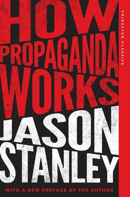 How Propaganda Works 0691271860 Book Cover