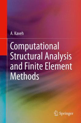 Computational Structural Analysis and Finite El... 3319029630 Book Cover