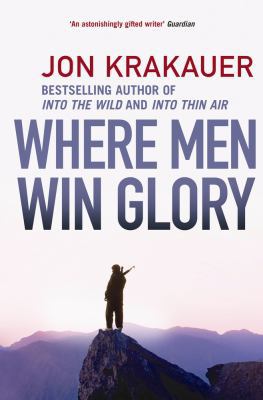 Where Men Win Glory: The Odyssey of Pat Tillman 1848873018 Book Cover