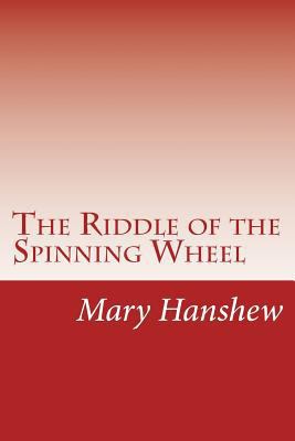 The Riddle of the Spinning Wheel 1501068172 Book Cover