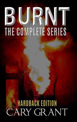 BURNT - The Complete Series 1326688014 Book Cover