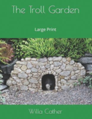The Troll Garden: Large Print 1689933755 Book Cover