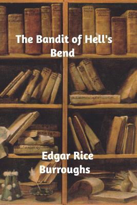 The Bandit of Hell's Bend 0368564886 Book Cover