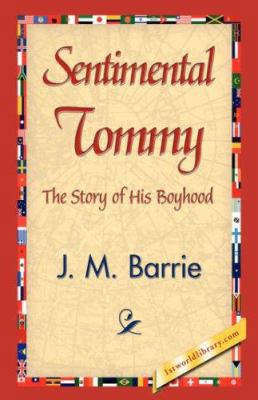 Sentimental Tommy 1421838672 Book Cover