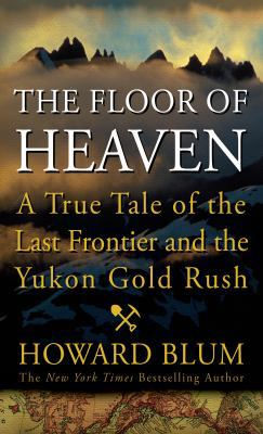 The Floor of Heaven: A True Tale of the America... [Large Print] 1410441253 Book Cover