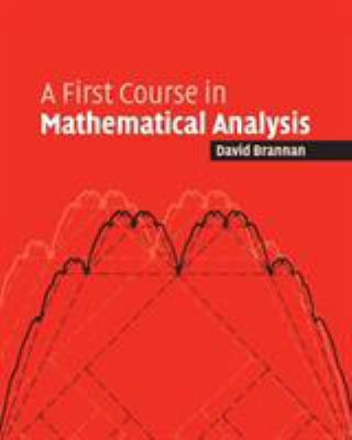 First Course Mathematical Analysis 0521684242 Book Cover
