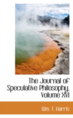 The Journal of Speculative Philosophy, Volume XVI 0559525974 Book Cover