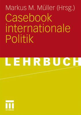 Casebook Internationale Politik [German] 3531162152 Book Cover