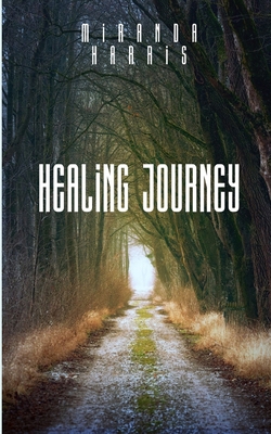 Healing Journey 177948299X Book Cover