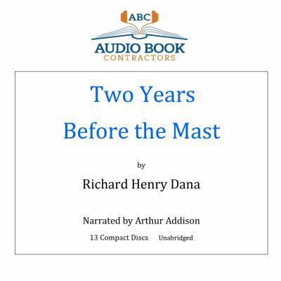 Two Years Before the Mast (Classic Books on Cd ... 1606462156 Book Cover