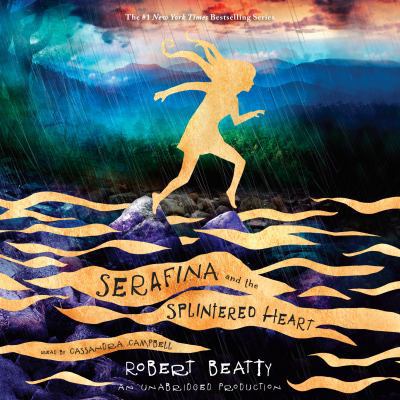 Serafina and the Splintered Heart 1524779490 Book Cover