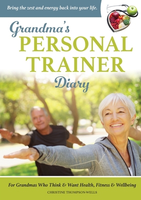 Grandma's Personal Trainer - Diary 0645940356 Book Cover