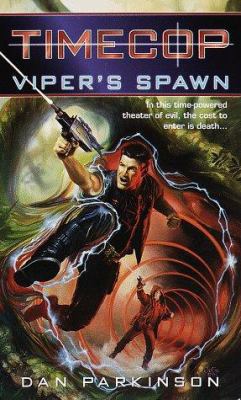 Timecop: Viper's Spawn: #1 0345421957 Book Cover