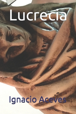 Lucrecia [Spanish] 1695892917 Book Cover