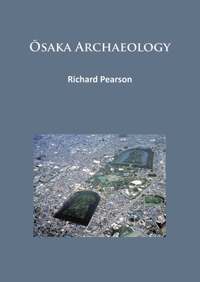 Osaka Archaeology 1784913758 Book Cover