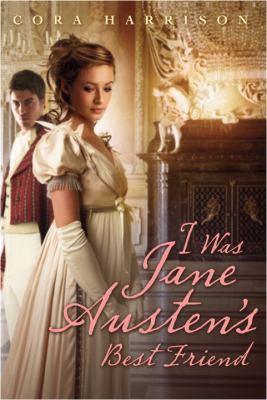 I Was Jane Austen's Best Friend 0375862129 Book Cover