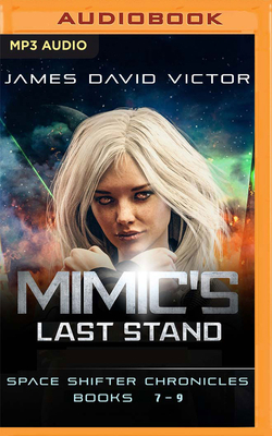 Mimic's Last Stand Omnibus: Space Shifter Chron... 1799754189 Book Cover