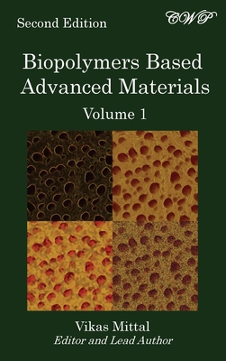 Biopolymers Based Advanced Materials (Volume 1) 1922617016 Book Cover