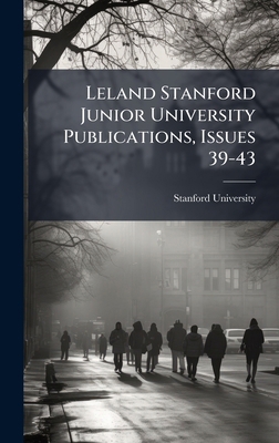 Leland Stanford Junior University Publications,... [Indonesian] 102381126X Book Cover