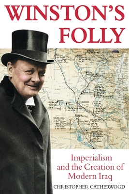 Winston's Folly: Imperialism and the Creation o... 1841199397 Book Cover