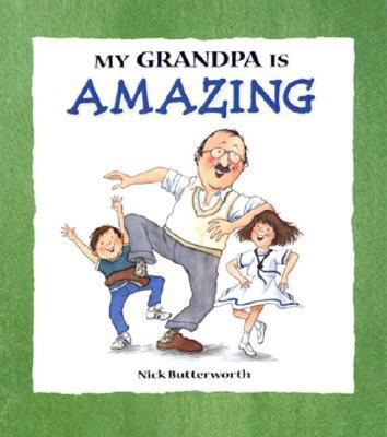 My Grandpa Is Amazing 0763620572 Book Cover