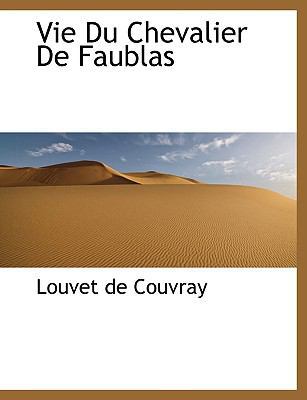 Vie Du Chevalier de Faublas [French] 1117963470 Book Cover