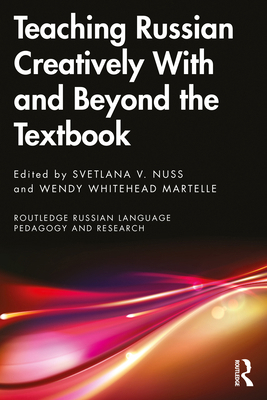 Teaching Russian Creatively With and Beyond the... 1032268514 Book Cover