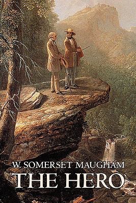 The Hero W. Somerset Maugham, Fiction, Classics... 1463800444 Book Cover