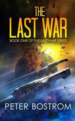 The Last War: Book 1 of the Last War Series 1545124361 Book Cover