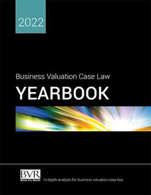Paperback Business Valuation Case Law Yearbook, 2022 Edition Book