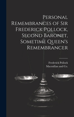 Personal Remembrances of Sir Frederick Pollock,... 1021101982 Book Cover