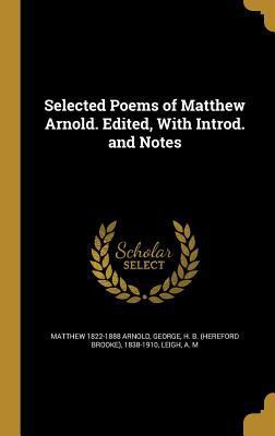 Selected Poems of Matthew Arnold. Edited, with ... 1371587108 Book Cover