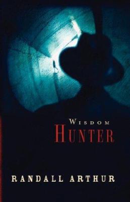 Wisdom Hunter 1590529944 Book Cover