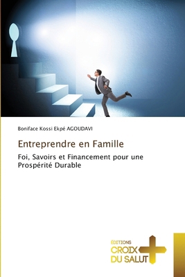 Entreprendre en Famille [French] 6208863767 Book Cover