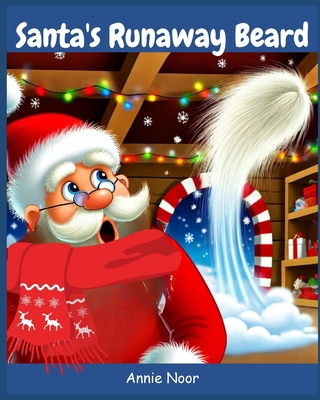 Santa's Runaway Beard B0DKC1KGZ1 Book Cover