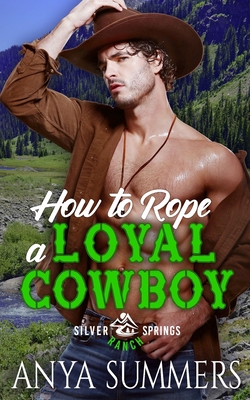 How To Rope A Loyal Cowboy B09B7Q25Q7 Book Cover