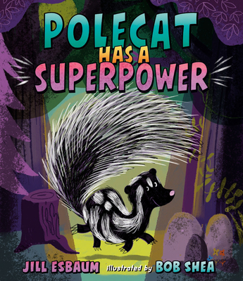 Polecat Has a Superpower 0593699998 Book Cover