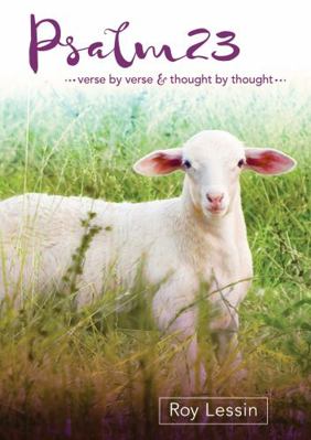 Psalm 23: Verse by Verse & Thought by Thought 0998371831 Book Cover