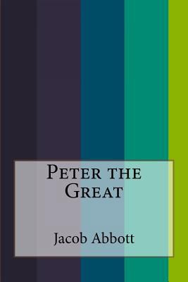 Peter the Great 1532939280 Book Cover