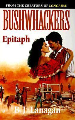 Bushwhackers 06: Epitaph 0515122904 Book Cover
