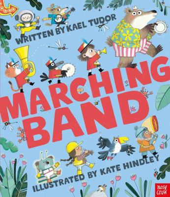 Nosy Crow Marching Band. 1839948981 Book Cover