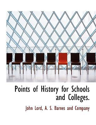 Points of History for Schools and Colleges. 1140612026 Book Cover