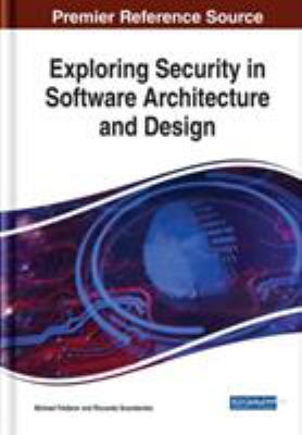 Exploring Security in Software Architecture and... 152256313X Book Cover
