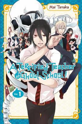 A Terrified Teacher at Ghoul School!, Vol. 1 0316414174 Book Cover