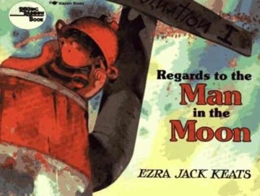 Regards to the Man in the Moon 0689711603 Book Cover