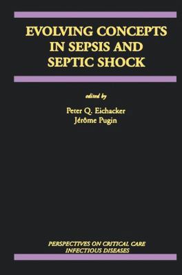 Evolving Concepts in Sepsis and Septic Shock 0792372352 Book Cover