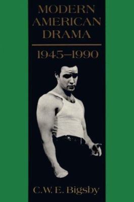 Modern American Drama, 1945–1990 0521416493 Book Cover