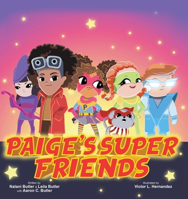 Paige's Super Friends 1734370947 Book Cover