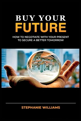 Buy Your Future B0BMTFKS6M Book Cover