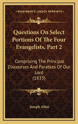 Questions on Select Portions of the Four Evange... 1164965778 Book Cover